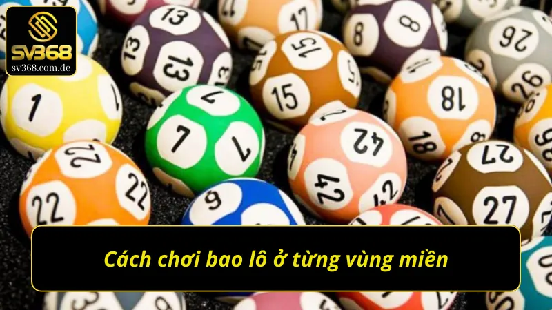 Cách thức đặt cược đối với bao lô xổ số trong 3 miền