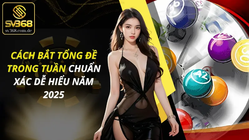 Cách Bắt Tổng Đề Trong Tuần