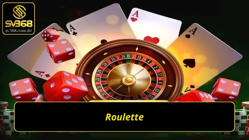 Roulette tại Casino SV368 mang lại trải nghiệm tuyệt vời