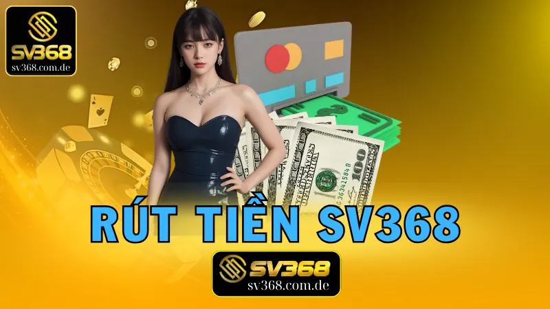 Rút Tiền Sv368