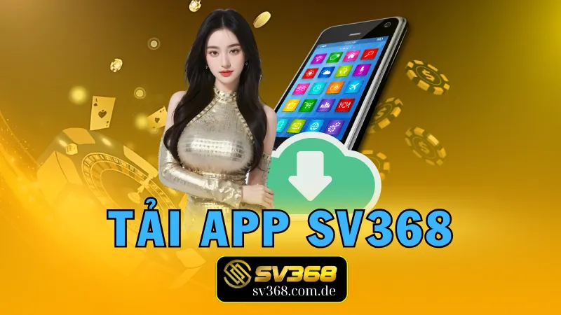 Tải App Sv368