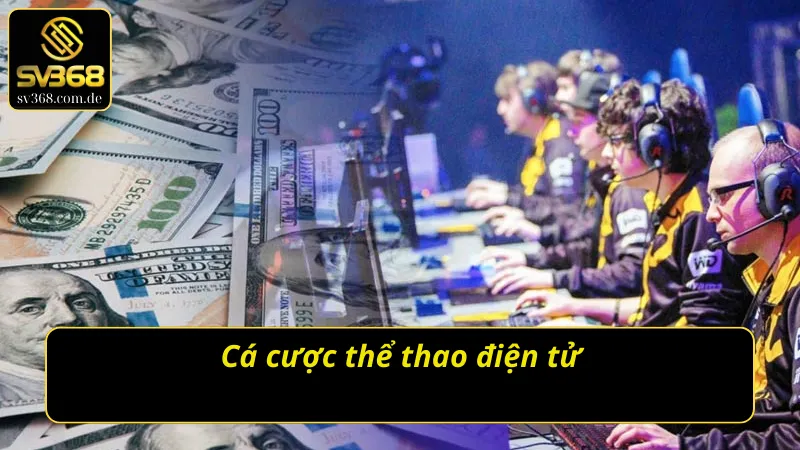 Trải nghiệm mới lạ với Esport tại thể thao SV368