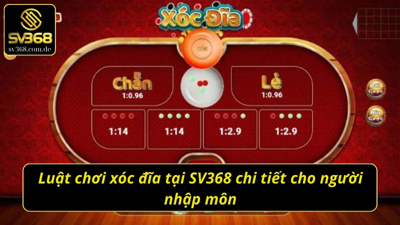 Luật chơi xóc đĩa SV368 chi tiết cho tân thủ